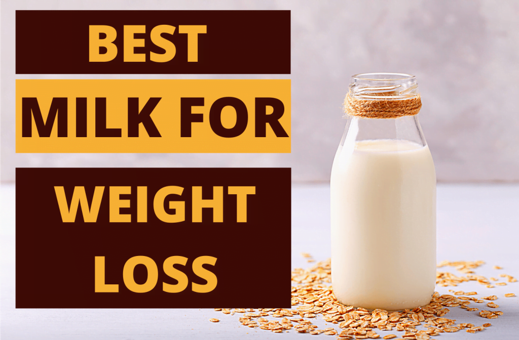 Milk For Weight Loss